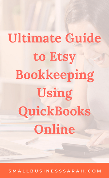 Ultimate Guide To Etsy Bookkeeping Using QuickBooks Online Ultimate Guide To Etsy Bookkeeping Using QuickBooks Online