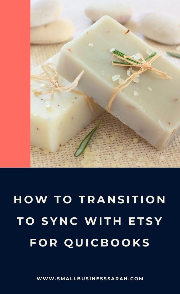 How To Transition To Sync With Etsy For Bookkeeping - Small Business Sarah